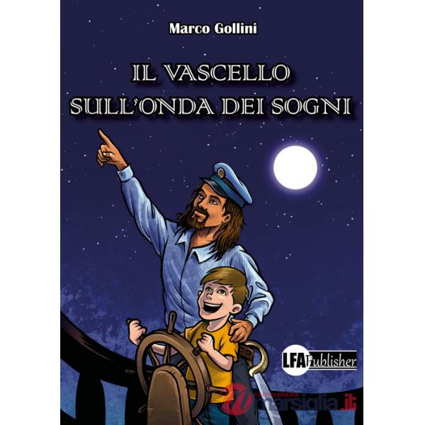 Vascello sull'onda dei sogni (Il)