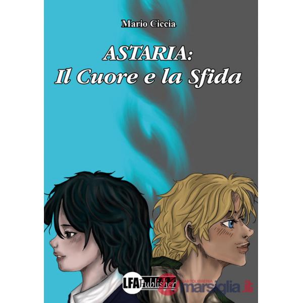 Astaria. Il cuore e la sfida