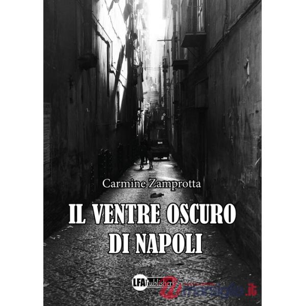 Ventre oscuro di Napoli (Il)