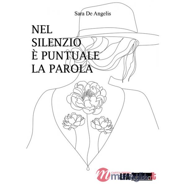 Nel silenzio è puntuale la parola