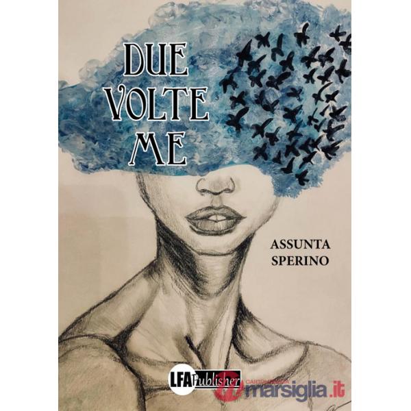 Due volte me