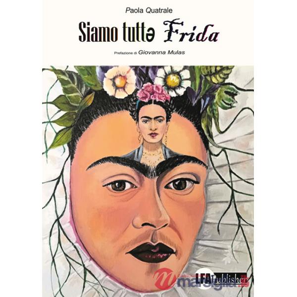 Siamo tutt? Frida