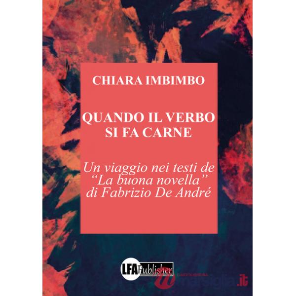 Quando il verbo si fa carne. Un viaggio nei testi de «La buona novella» di Fabrizio De André