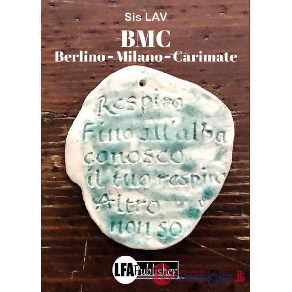 BMC Berlino, Milano, Carimate