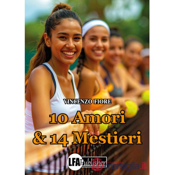 10 amori & 14 mestieri