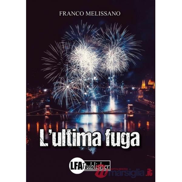 Ultima fuga (L')