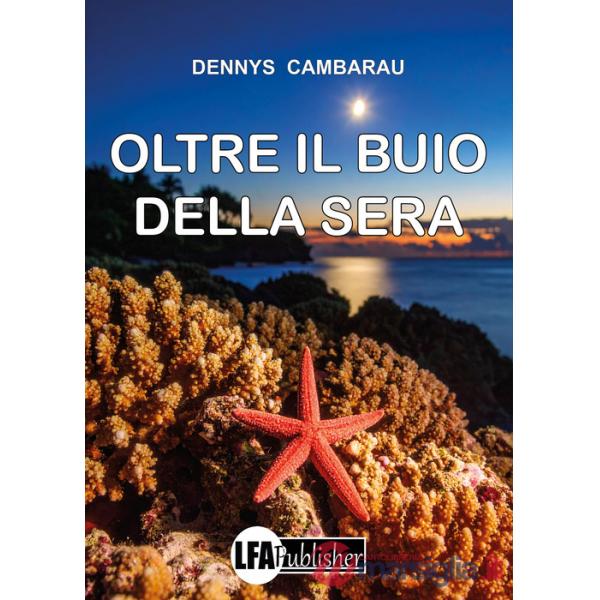 Oltre il buio della sera