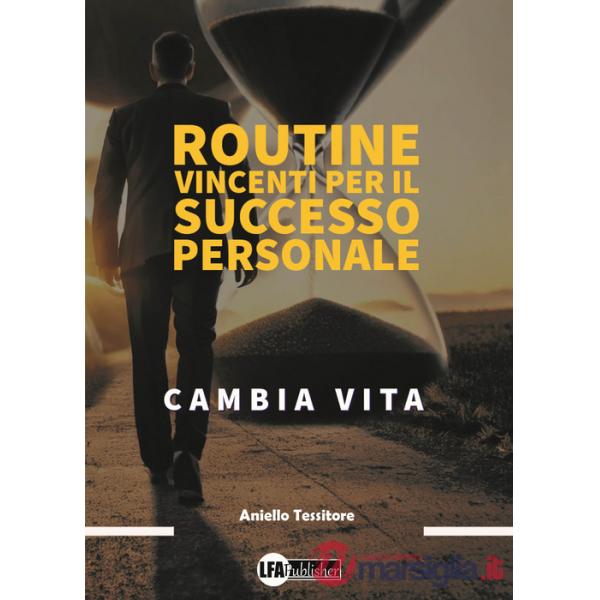 Routine vincenti per il successo personale