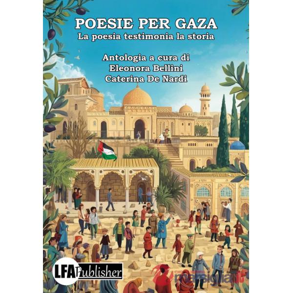 Poesie per Gaza. La poesia testimonia la storia