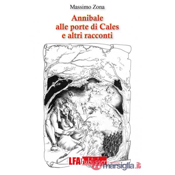 Annibale alle porte di Cales e altri racconti