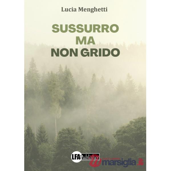 Sussurro ma non grido
