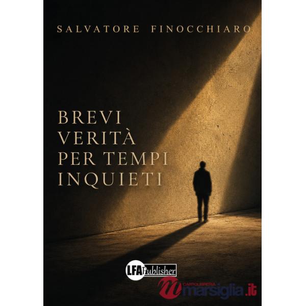 Brevi verità per tempi inquieti