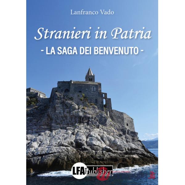 Stranieri in patria. La saga dei Benvenuto