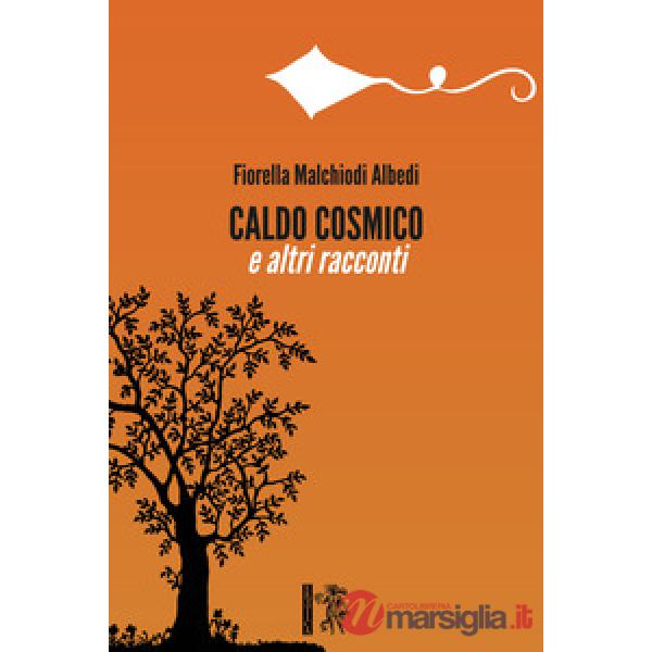 Caldo Cosmico e altri racconti