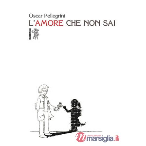 Amore che non sai (L')