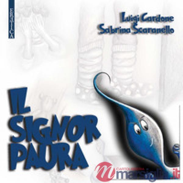 Signor Paura (Il)