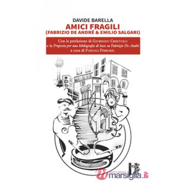 Amici fragili (Fabrizio De André & Emilio Salgari)