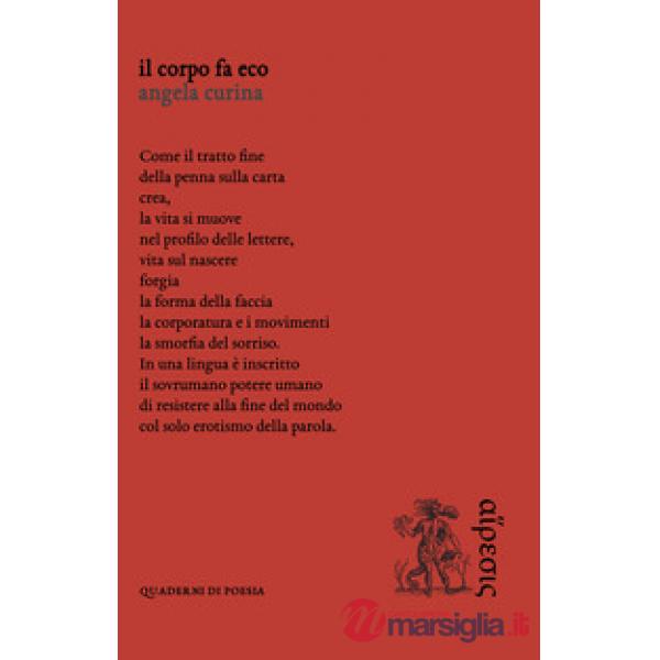 Corpo fa eco (Il)