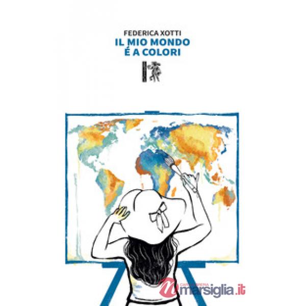 Mio mondo è a colori (Il)