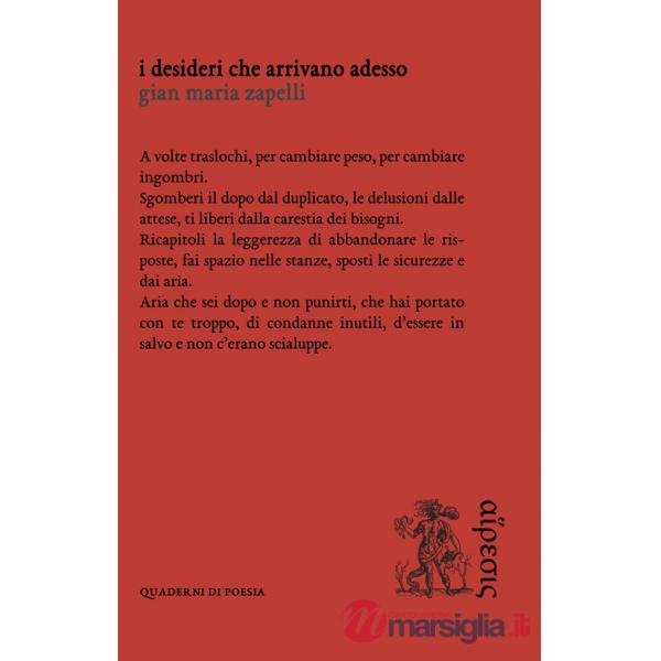 Desideri che arrivano adesso (I)