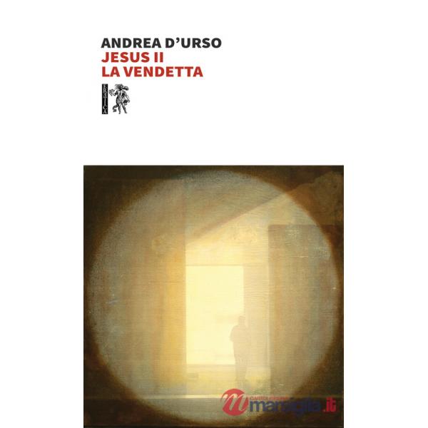 Jesus II. La vendetta