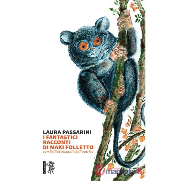 Fantastici racconti di Maki Folletto (I)