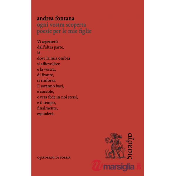Ogni vostra scoperta. Poesie per le mie figlie
