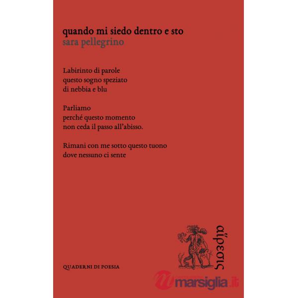 Quando mi siedo dentro e sto