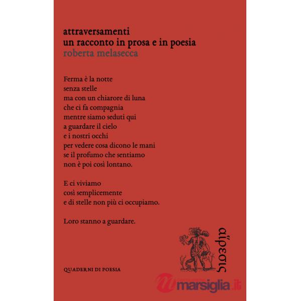 Attraversamenti. Un racconto in prosa e in poesia