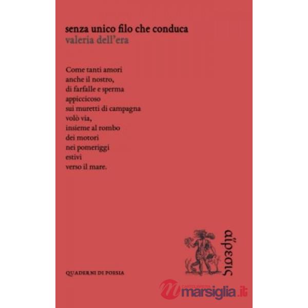 Senza unico filo che conduca