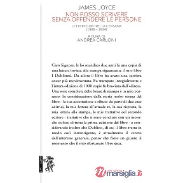 Non posso scrivere senza offendere le persone. Lettere contro la censura (1906- 934)