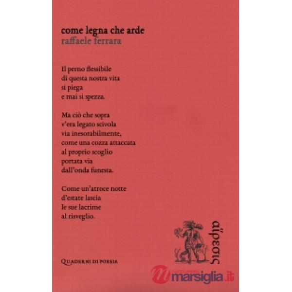 Come legna che arde