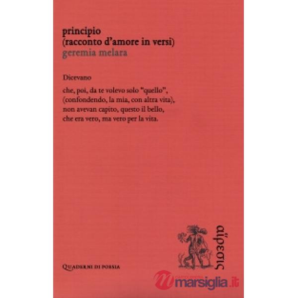 Principio. (Racconto d'amore in versi)