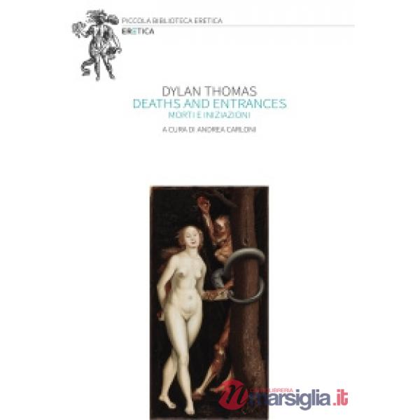 Deaths and entrances-Morti e iniziazioni