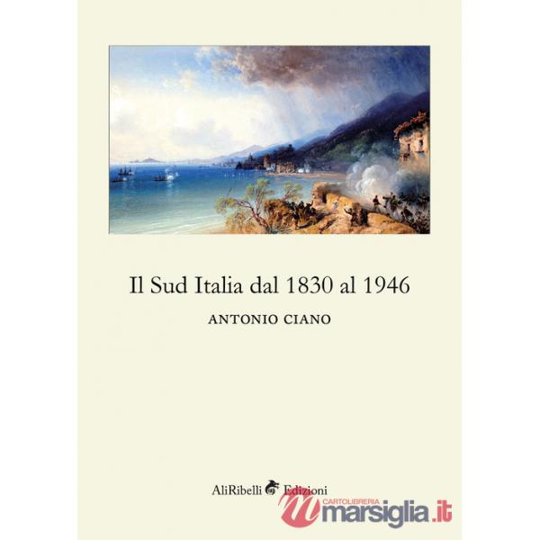 Sud Italia dal 1830 al 1946 (Il)