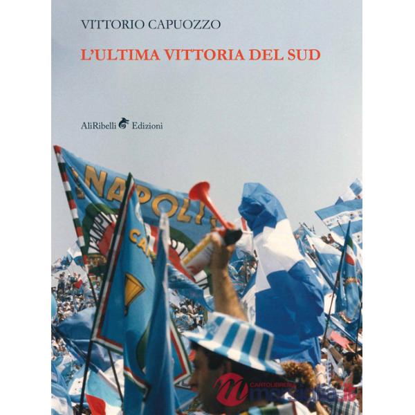 Ultima vittoria del sud (L')