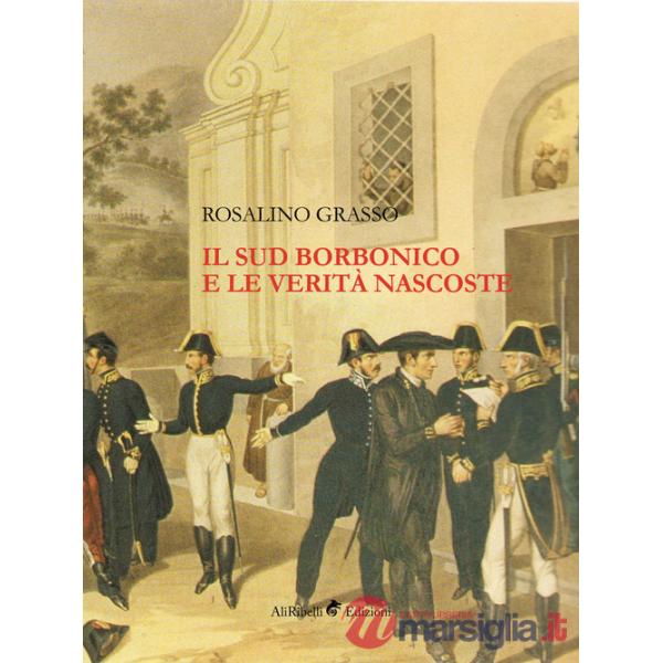Sud borbonico e le verità nascoste (Il)