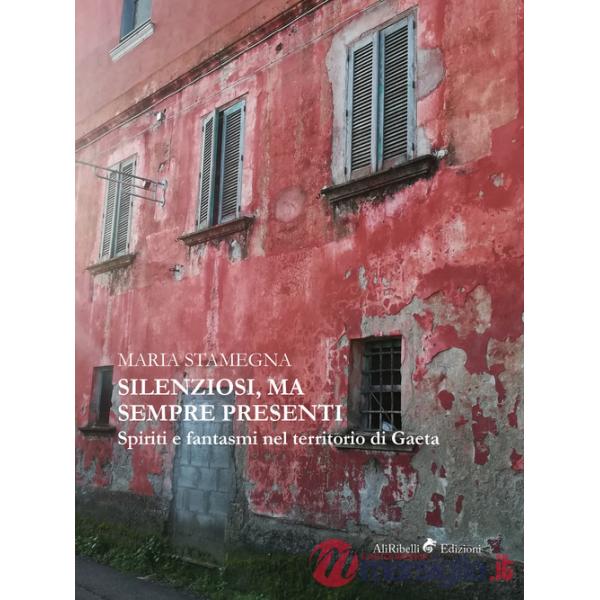 Silenziosi, ma sempre presenti. Spiriti e fantasmi nel territorio di Gaeta