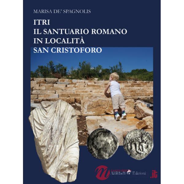 Itri. Il santuario romano in località San Cristoforo