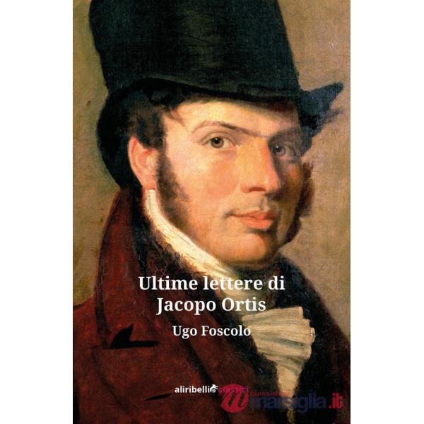 Ultime lettere di Jacopo Ortis