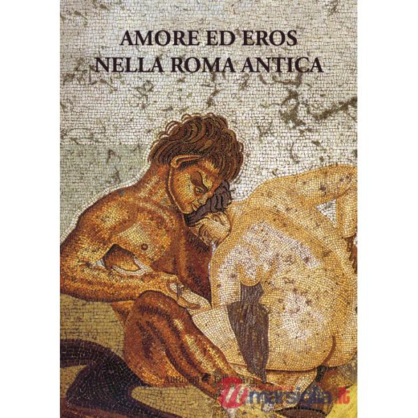 Amore ed eros nella Roma antica