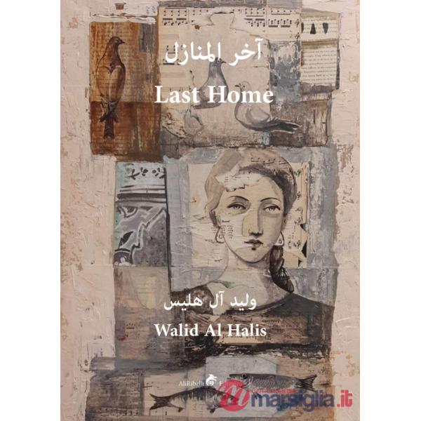My last home. Ediz. araba e inglese