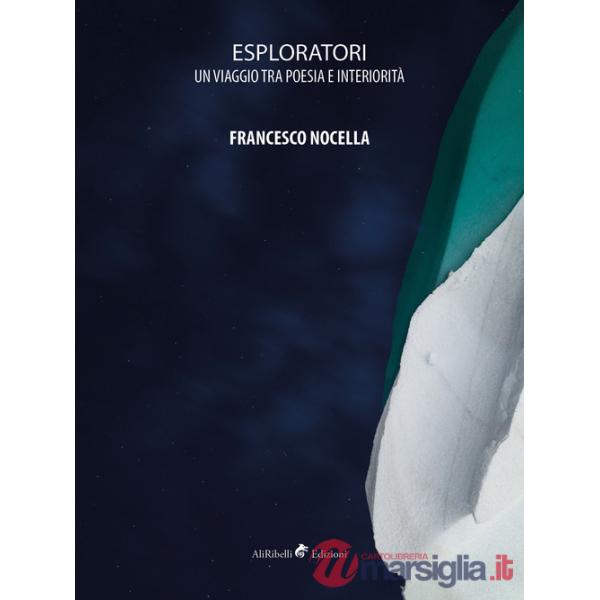 Esploratori. Un viaggio tra poesia e interiorità
