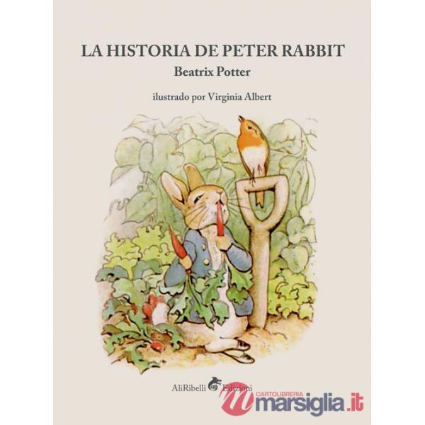 Historia de Peter Rabbit. Ediz. a colori (La)