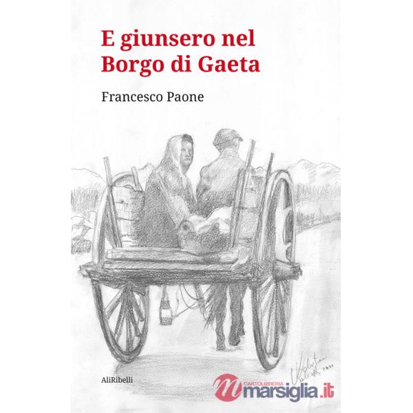E giunsero nel borgo di Gaeta