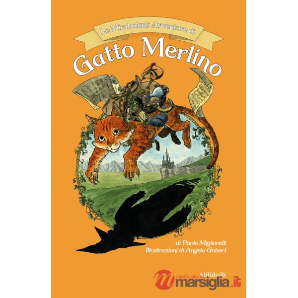 Mirabolanti avventure di gatto Merlino (Le)