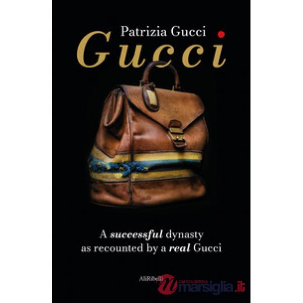 Gucci. A successful dynasty as recounted by a real Gucci
