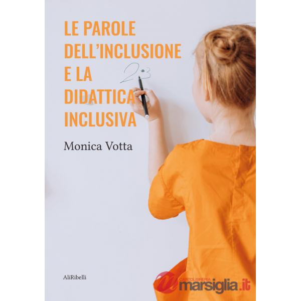 Parole dell'inclusione e la didattica inclusiva (Le)