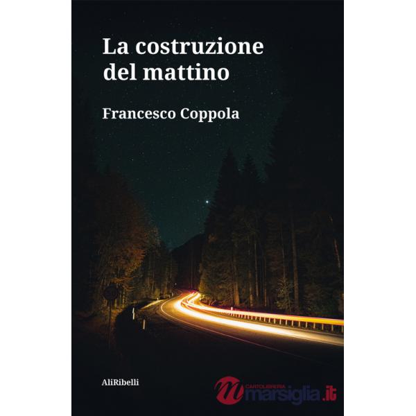 Costruzione del mattino (La)