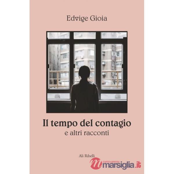 Tempo del contagio e altri racconti (Il)